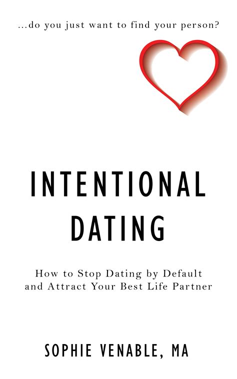 Intentional dating. Things To Know About Intentional dating. 